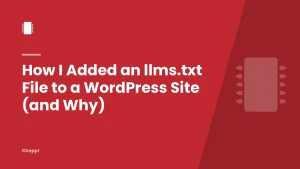 How I Added an llms.txt File to a WordPress Site (and Why)