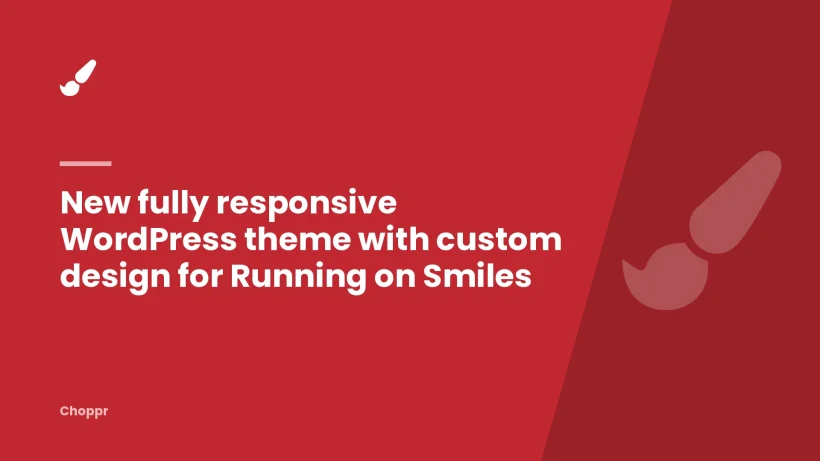 New fully responsive WordPress theme with custom design for Running on Smiles